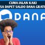 Saldo DANA gratis rupanya bisa didapatkan hanya dengan melakukan olahraga jalan kaki hanya melalui aplikasi berikut ini.