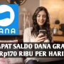 Dapat saldo DANA gratis sampai dengan Rp170 ribu per hari, bahkan dapat dilakukan saat ngabuburit pada bulan Ramadhan 2023 ini.