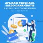 Paling Recommended! Aplikasi Penghasil Saldo DANA Gratis Terbaru