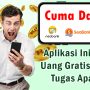 Cuma Daftar Tanpa Tugas Apapun, 3 Aplikasi Penghasil Uang Ini Kasih Saldo Gratis