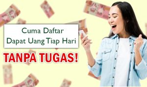 3 Aplikasi Penghasil Uang Tercepat Tanpa Tugas bisa Dapat DANA Gratis Tiap Hari