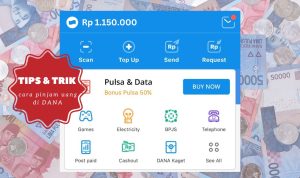 Tips Cara Pinjam Uang di DANA Tanpa KTP Langsung Cair
