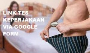 LINK TES KEPERJAKAAN VIA GOOGLE FORM