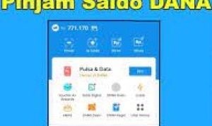 Cara Pinjam Saldo Dana, Langsung Cair, No Ribet! Tanpa Ditolak!