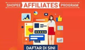 Program Afiliasi Shopee Untuk Meningkatkan Penghasilanmu, Yuk Mulai! Program afiliasi Shopee