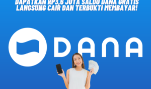 Rp3,6 Juta Saldo DANA Gratis Terbukti Membayar, Klaim di Sini!
