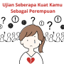 Link Ujian Seberapa Kuat Kamu Sebagai Perempuan Via Google Form