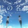 Sinopsis Film Your Name atau "Kimi no Na wa"