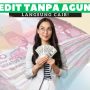Kredit Tanpa Agunan dengan Limit Hingga Rp30 Juta Langsung Cair