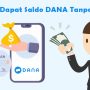 2 Cara Pinjam Saldo DANA tanpa KTP, Bukan di Pinjol
