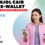 Bisa Kok Pinjol Cair ke E Wallet, Gunakan Aplikasi Pinjol Ini