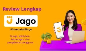 Review Bank Jago, Bunga, Kelebihan, Kekurangan dan Pengalaman Pengguna
