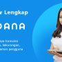 Review DANA Lengkap Tentang Kelebihan, Kekurangan dan Pengalaman Pengguna