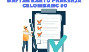 Kartu Prakerja Gelombang 50 Bakal Dibuka, Begini Cara Daftarnya