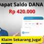 Klaim Sekarang Juga! Ini Cara Dapat Saldo DANA Gratis Rp420.000