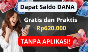Cara Dapat Saldo DANA Gratis dan Praktis Rp620.000, Tanpa Aplikasi!