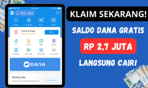 Rp 2,7 Juta Saldo DANA Gratis Langsung Cair, Klaim Sekarang!