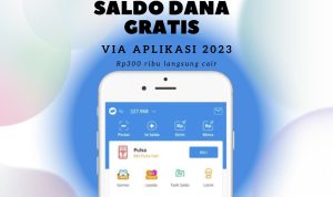 Enggak Perlu Deposit! Dapatkan Saldo DANA Gratis dari Aplikasi Terbaru Ini, Rp300 Ribu Langsung Cair!