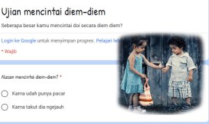 Link Tes Ujian Mencintai DIAM-DIAM di Google Form Terbaru 2023, Sadari Perasaanmu