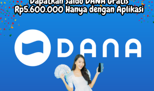 Klaim Rp5.600.000 Saldo DANA Gratis Terbukti Membayar Klaim Rp5.600.000 Saldo DANA Gratis Terbukti Membayar