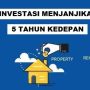 Investasi Paling Menjanjikan Untuk 5 Tahun Kedepan