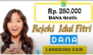 Rejeki DANA Gratis Idul Fitri Rp250 Ribu Langsung Cair