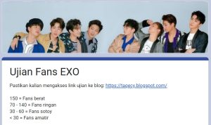 Jangan Ngaku EXO-L Kalau Belum Lolos Ikut Tes Ujian EXO ini Link tes Ujian EXO