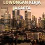 5 Lowongan Kerja Jakarta 23/04/2023 Lulusan SMA/D3/S1 Loker April