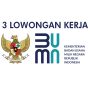 3 Loker BUMN Mei 2023, Lowongan Kerja Terbaru
