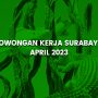 Informasi Lowongan Kerja Surabaya 2023, Loker Terbaru