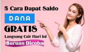 Cara Dapat Saldo DANA gratis langsung cair hari ini