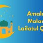 Amalan Malam Lailatul Qadar/Canva