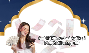 Klaim THR Rp200.000 dari Aplikasi Penghasil Uang Ini! Klaim THR Rp200.000 dari Aplikasi Penghasil Uang Ini!