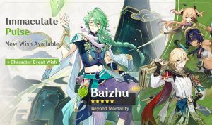 Genshin Impact Update Version 3.6 Event Wishes Phase 2 - Banner Baizhu (Plus Kaveh) and Rerun Ganyu