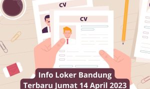 Info Loker Bandung Terbaru Jumat 14 April 2023 Freshgraduate 5