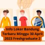Info Loker Bandung Terbaru Minggu 30 April 2023 Freshgraduate 2
