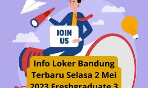 Info Loker Bandung Terbaru Selasa 2 Mei 2023 Freshgraduate 3