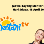 Jadwal Tayang Mentari TV Selasa, 18 April 2023 Jadwal Tayang Mentari TV Selasa, 18 April 2023
