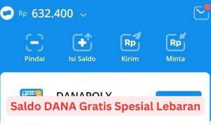 Lebaran Ceria! Dapat Saldo DANA Gratis Rp350 Ribu Langsung Cair Gak Pake Lama
