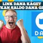Saldo DANA gratis langsung cair Rp90 ribu bisa didapat hanya melalui link dana kaget berikut ini lengkap dengan caranya.