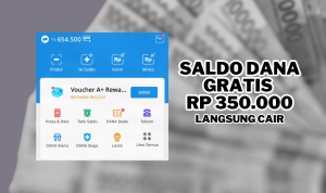 Saldo Rp350 Ribu DANA Gratis Langsung Cair Dengan Main APK Seru!