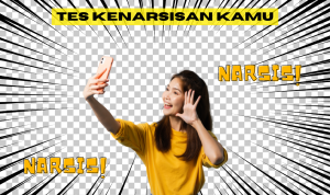 NARSIS? Tes Kenarsisan Kamu Via Link Tes Narsis 2023 Ini!