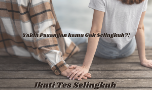 Buktikan Pasangan Kamu Tidak Selingkuh Dengan Link Tes Ini!