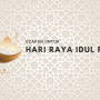 Deretan Kata-Kata Ucapan Untuk Hari Raya Lebaran 2023!