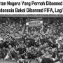 Deretan negara yang pernah dibanned FIFA