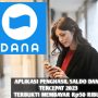 Aplikasi penghasil saldo DANA tercepat 2023 yang terbukti membayar bisa menjadi solusi untuk mendapatkan penghasilan tambahan Rp50 ribu.