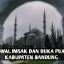 Jadwal imsak dan buka puasa Kabupaten Bandung dan sekitarnya Kamis, 13 April 2023.