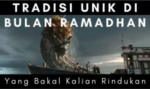 Tradisi unik di bulan Ramadhan