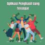 Aplikasi Penghasil Uang Paling Cepat Membayar