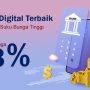 7 Bank Digital Terbaik di Indonesia dengan Suku Bunga Tinggi